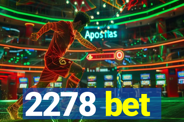 2278 bet